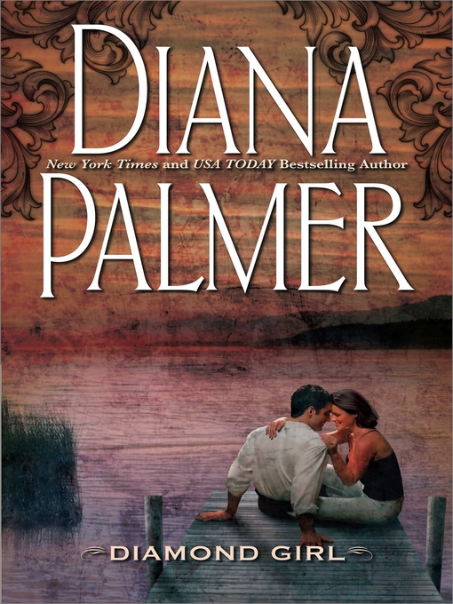 Title details for Diamond Girl by Diana Palmer - Available